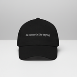 AL Dente Or Die Trying Hat