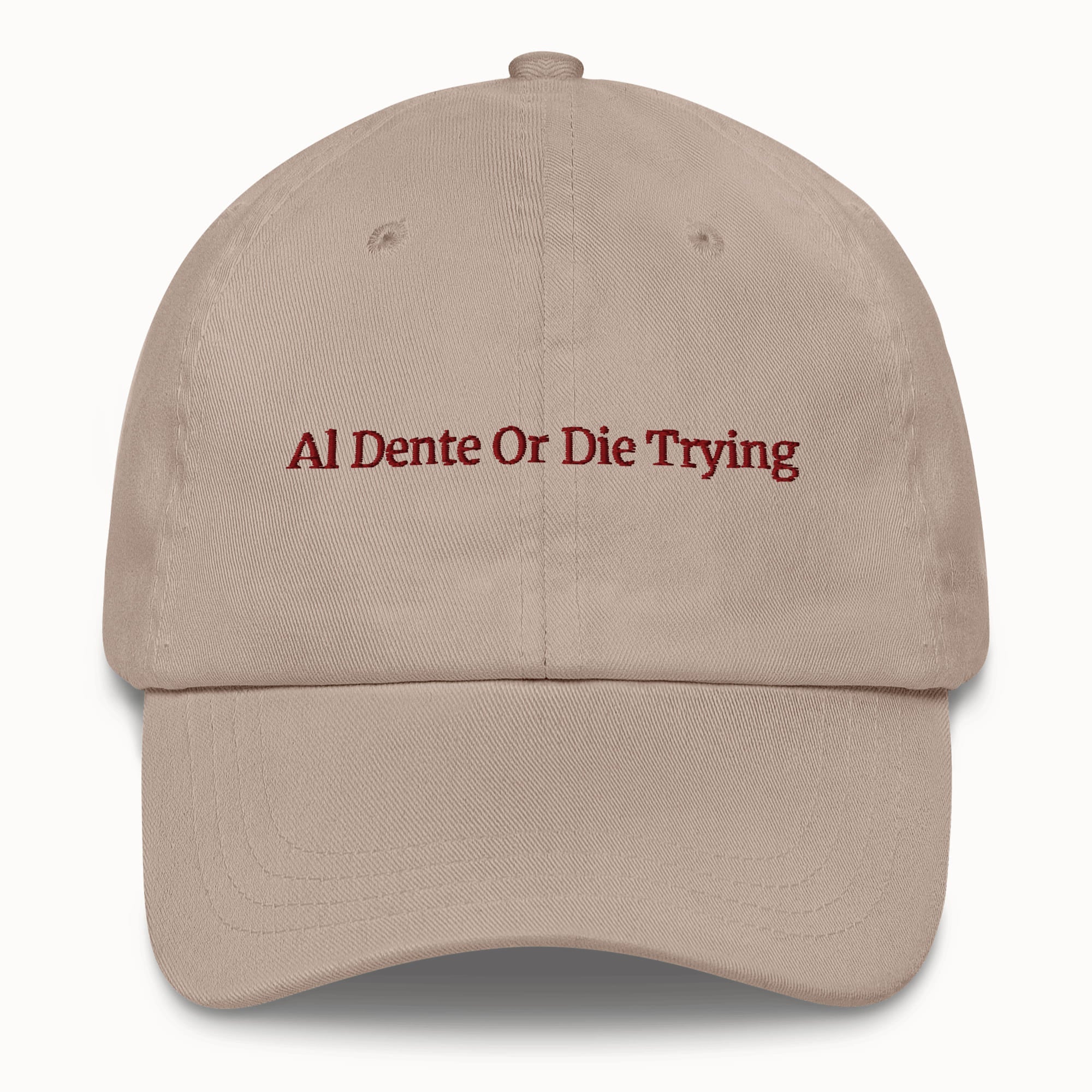 AL Dente Or Die Trying Hat @shop name