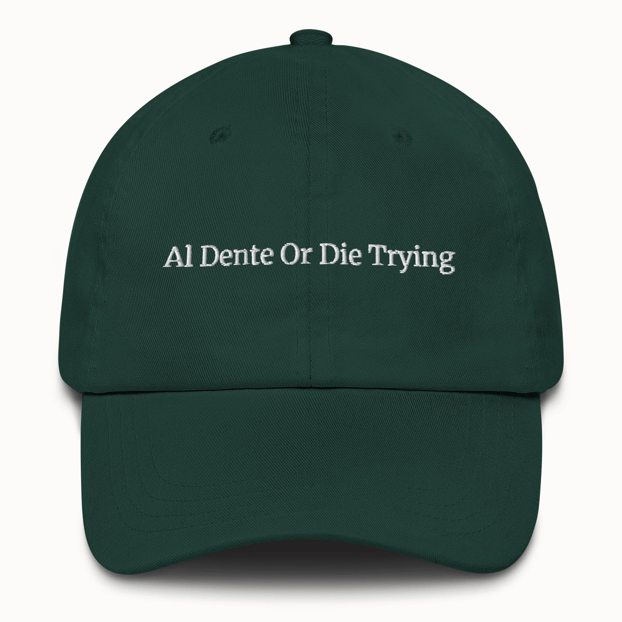 AL Dente Or Die Trying Hat @shop name