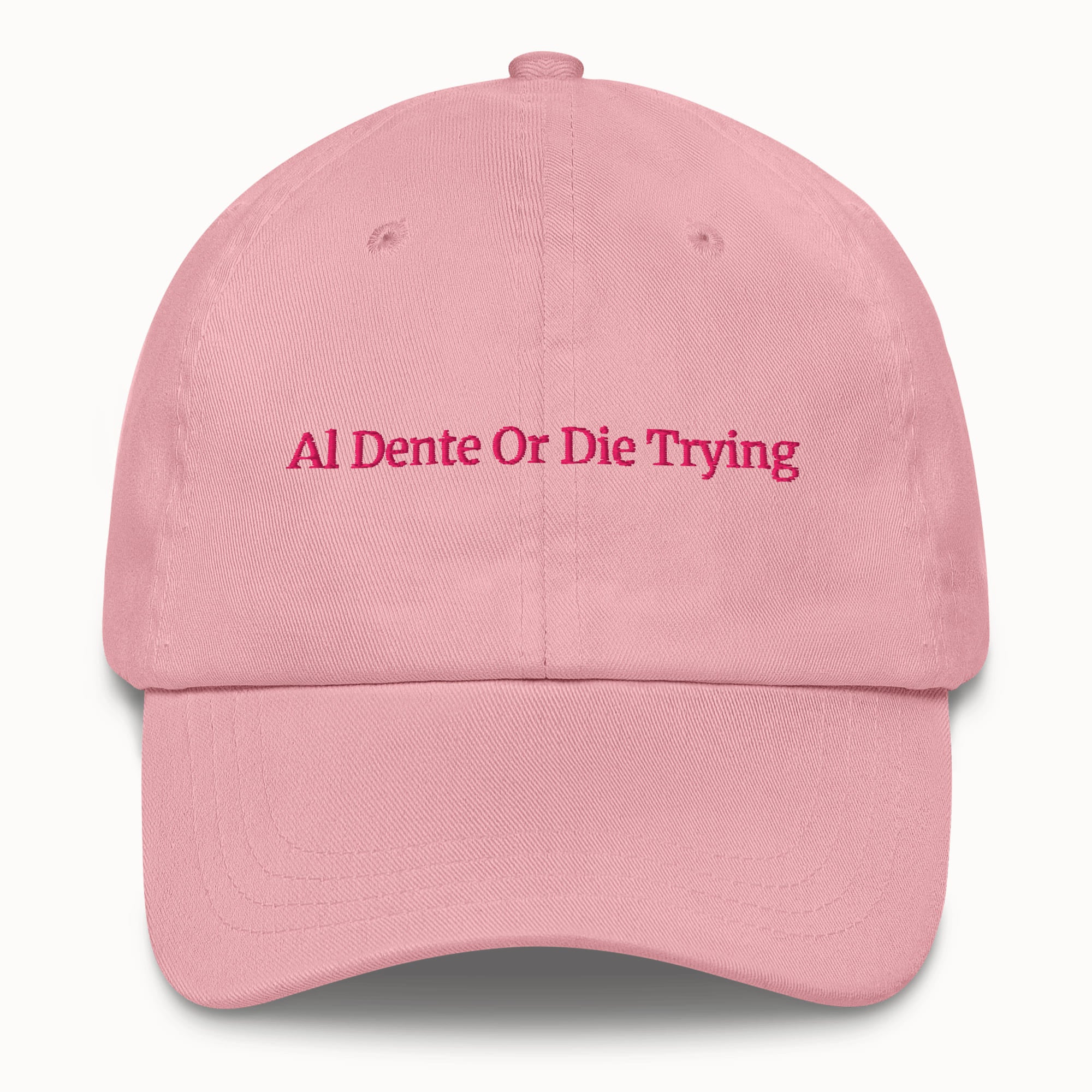 AL Dente Or Die Trying Hat @shop name