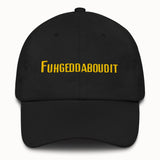 Fuhgeddaboudit Hat @shop name