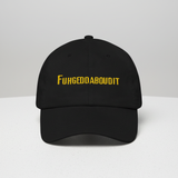 Fuhgeddaboudit Hat