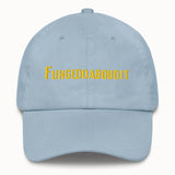 Fuhgeddaboudit Hat @shop name