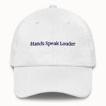 Hands speak louder Hat @shop name