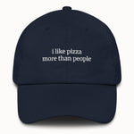 I like pizza more than people Hat @shop name