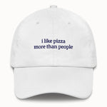I like pizza more than people Hat @shop name