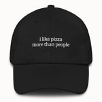 I like pizza more than people Hat @shop name
