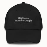 I like pizza more than people Hat @shop name