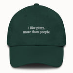 I like pizza more than people Hat @shop name