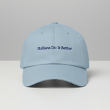 Italians Do It Better Hat