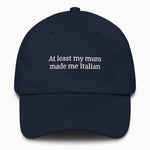 My mum made me Italian Hat @shop name