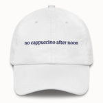 No cappuccino after noon Hat @shop name