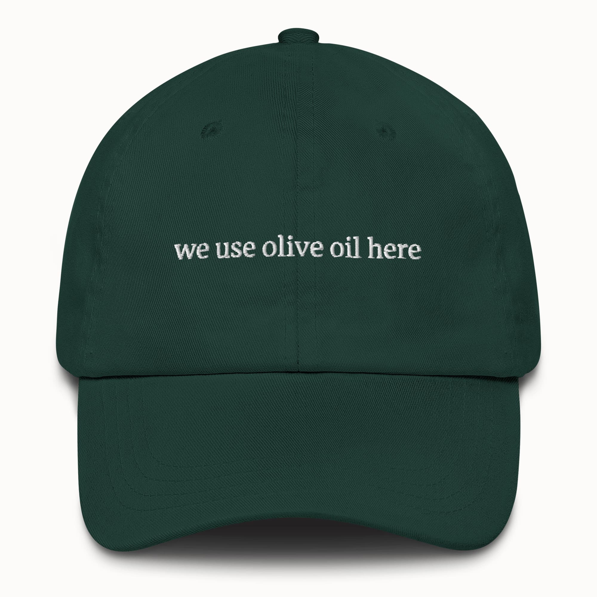 We use olive oil here Hat @shop name