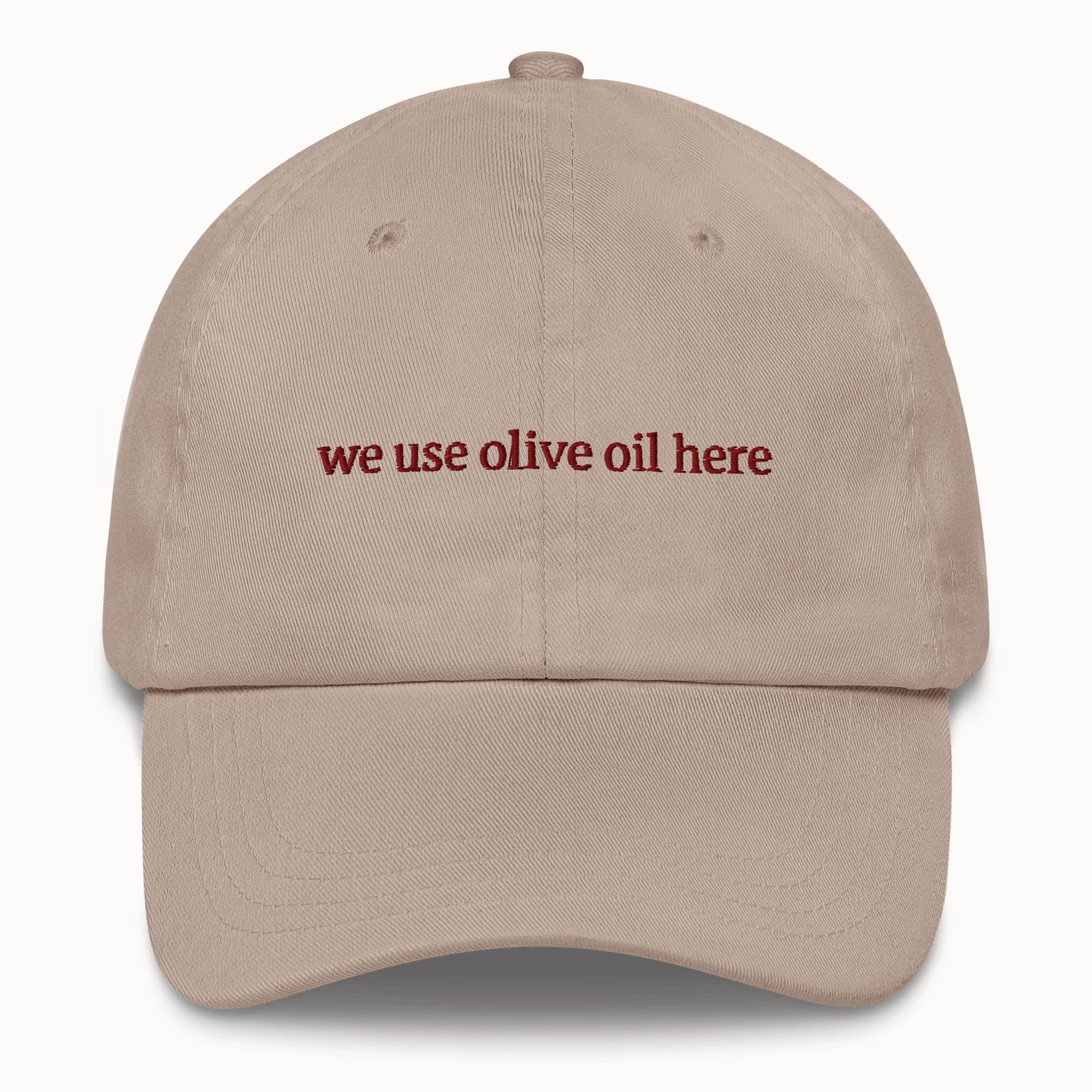 We use olive oil here Hat @shop name