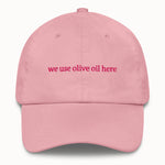 We use olive oil here Hat @shop name