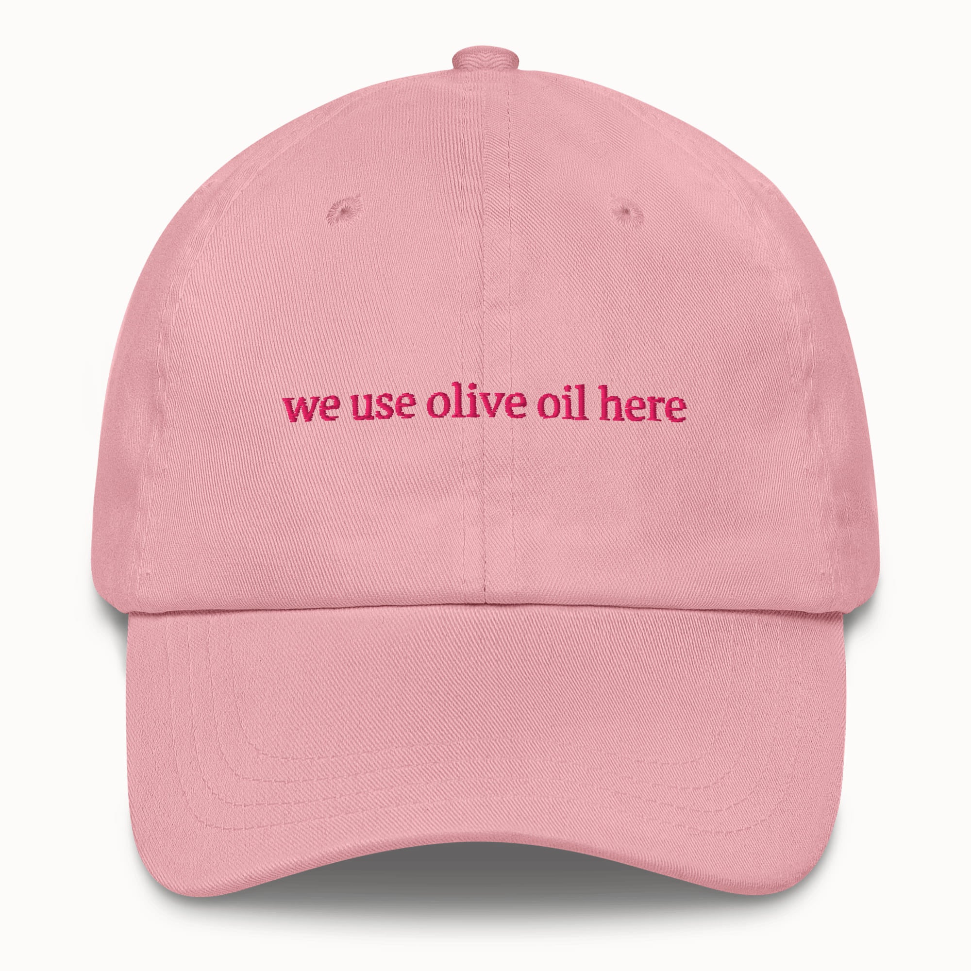 We use olive oil here Hat @shop name