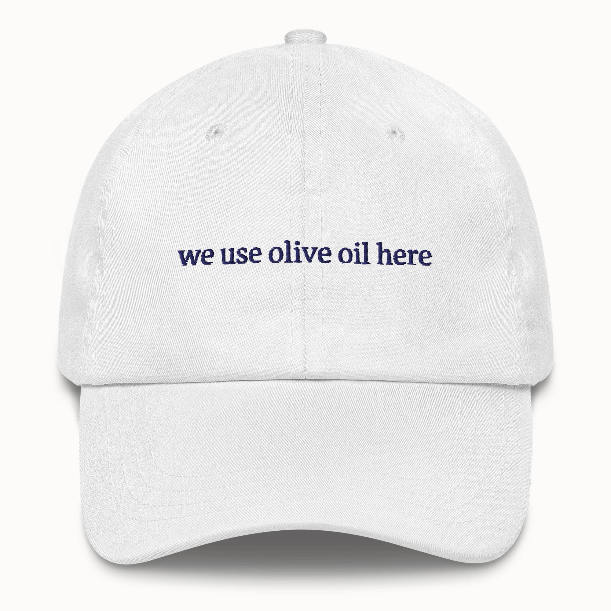 We use olive oil here Hat @shop name