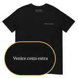 Venice costs extra T-Shirt (Embroidered) @shop name