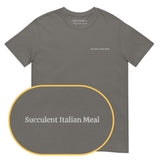 Succulent Italian Meal T-Shirt (Embroidered) @shop name