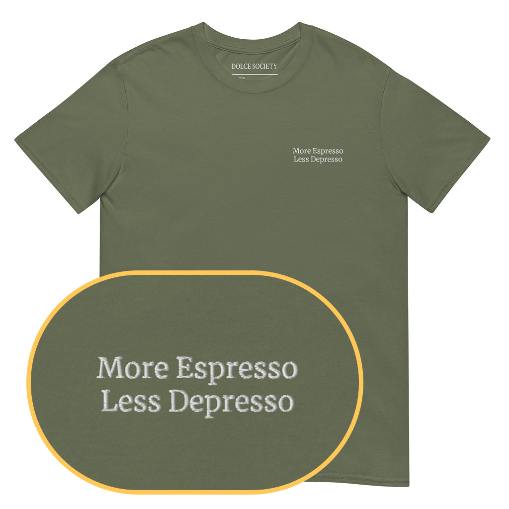 More Espresso Less Depresso T-Shirt (Embroidered) @shop name