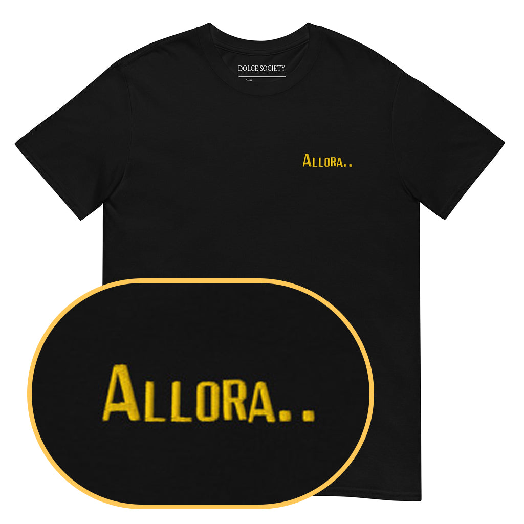 Allora.. T-Shirt (Embroidered) @shop name