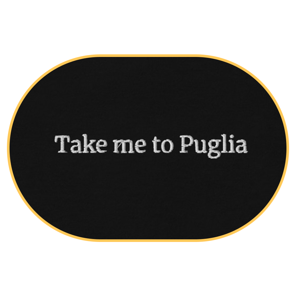 Take me to Puglia T-Shirt (Embroidered) @shop name