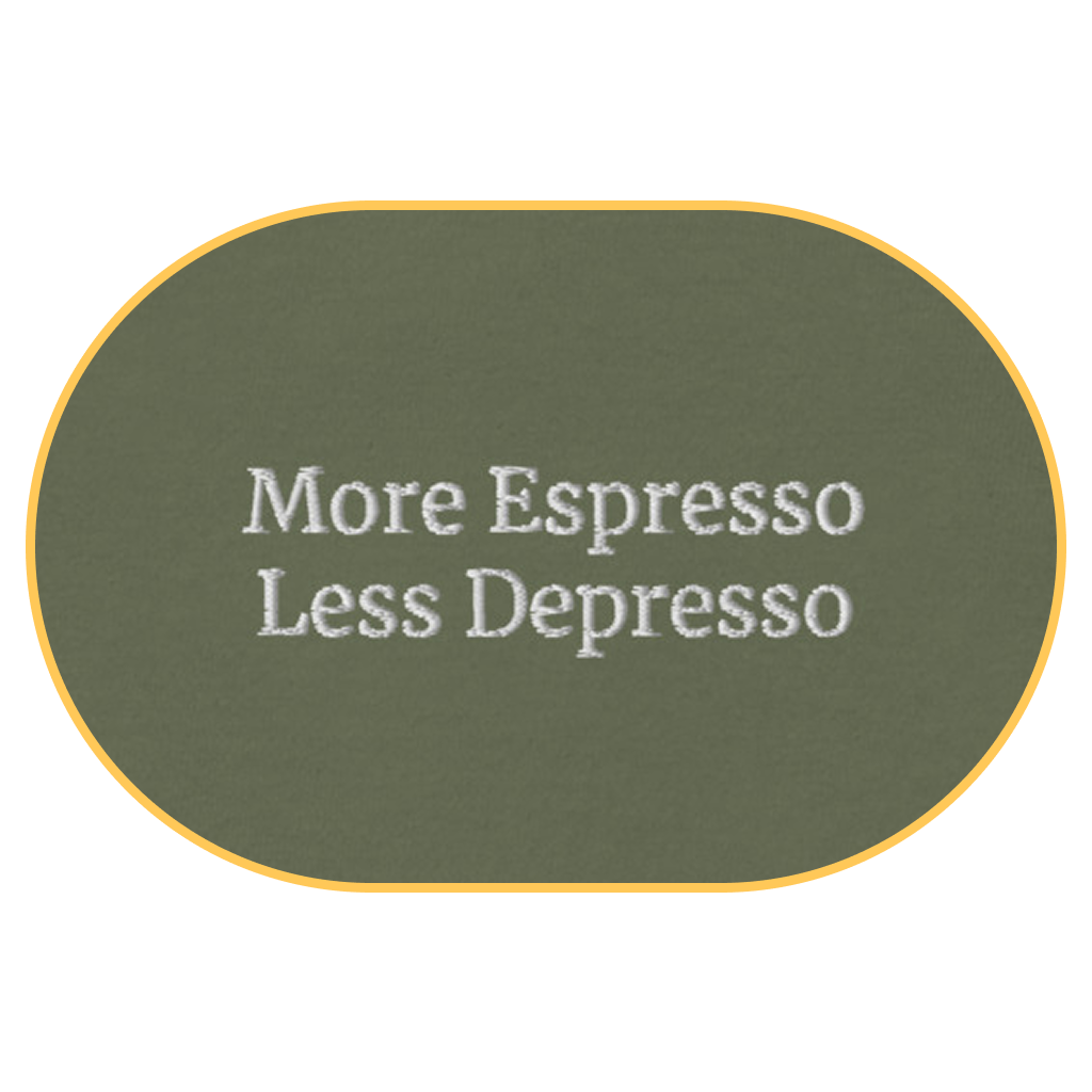 More Espresso Less Depresso T-Shirt (Embroidered) @shop name