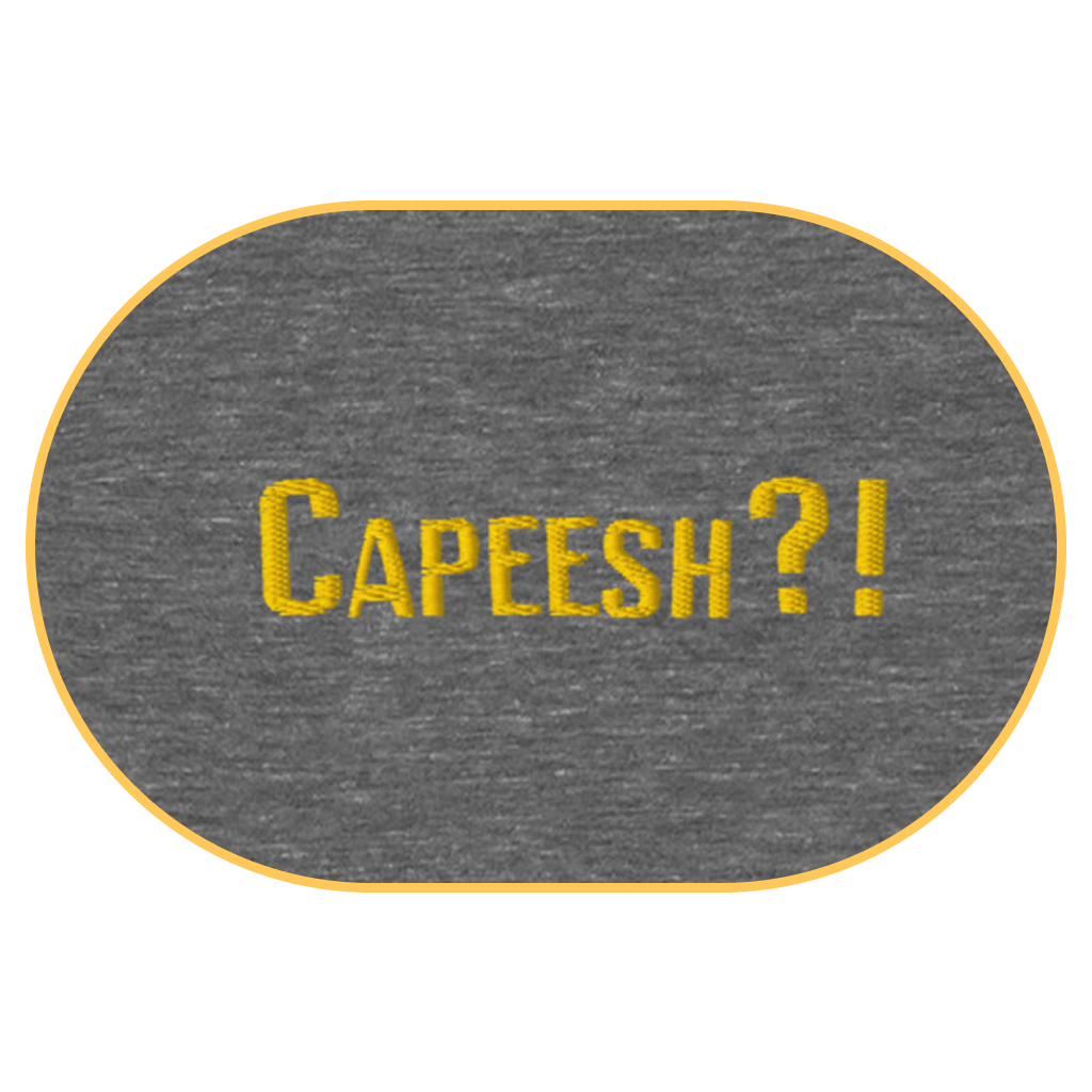 Capeesh?! T-Shirt (Embroidered) @shop name