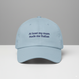 At least my mum made me Italian Hat