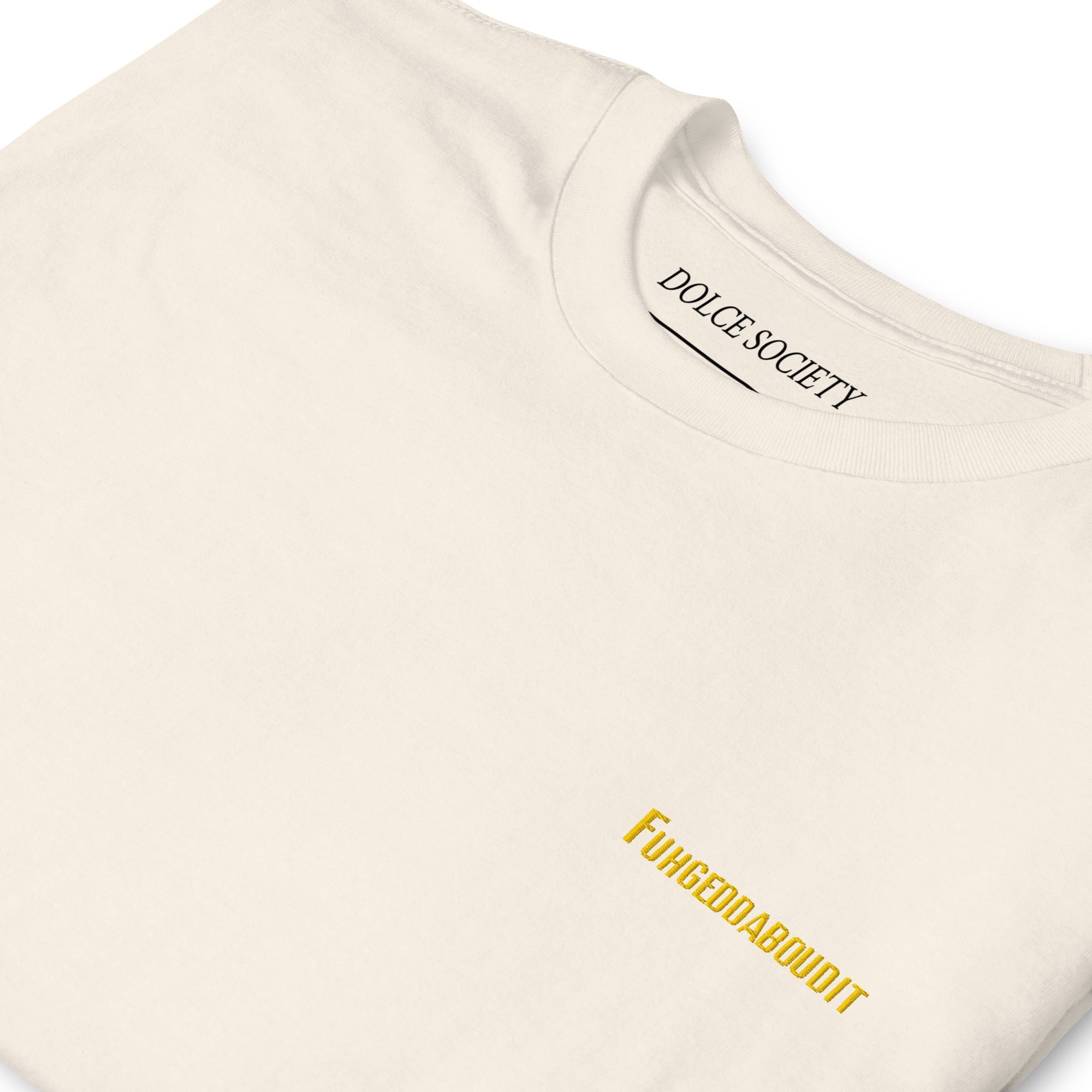 Fuhgeddaboudit T-Shirt (Embroidered) @shop name