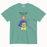 Nonna Made Me Do It T-Shirt