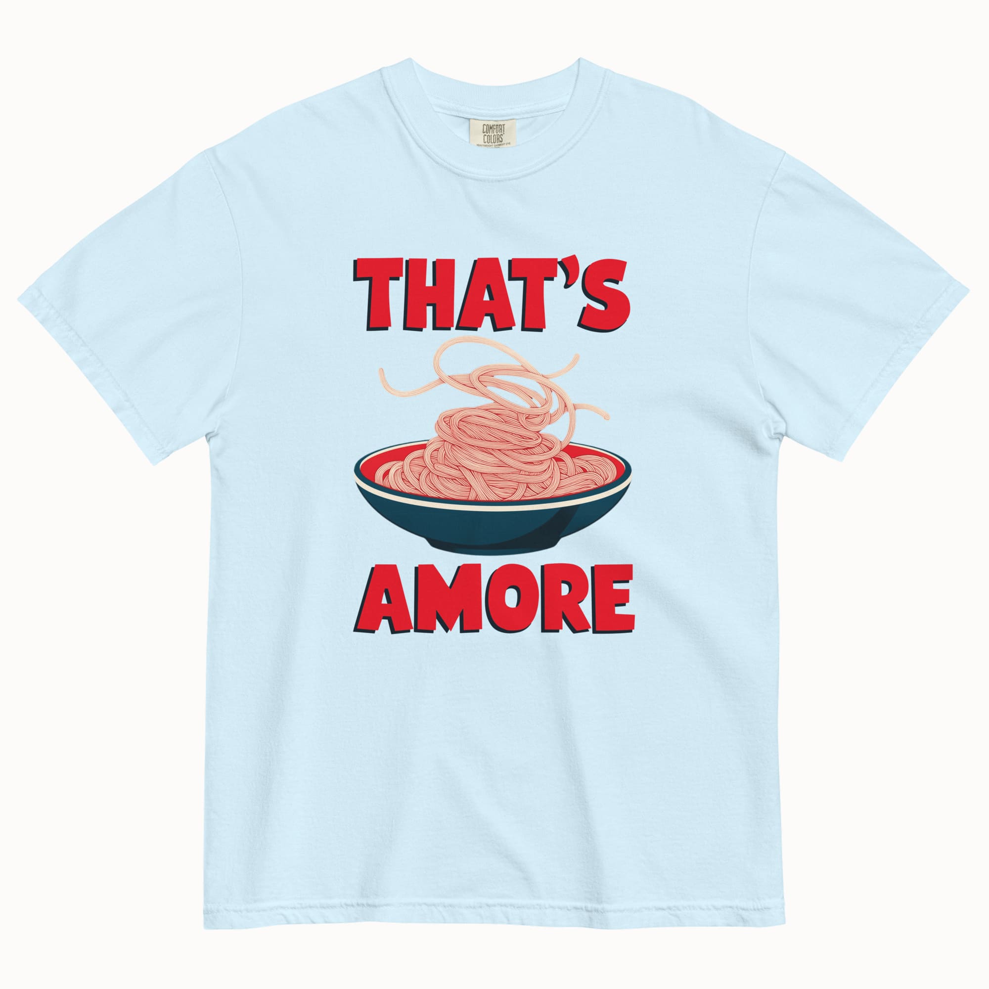 That's Amore T-Shirt
