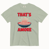 That's Amore T-Shirt