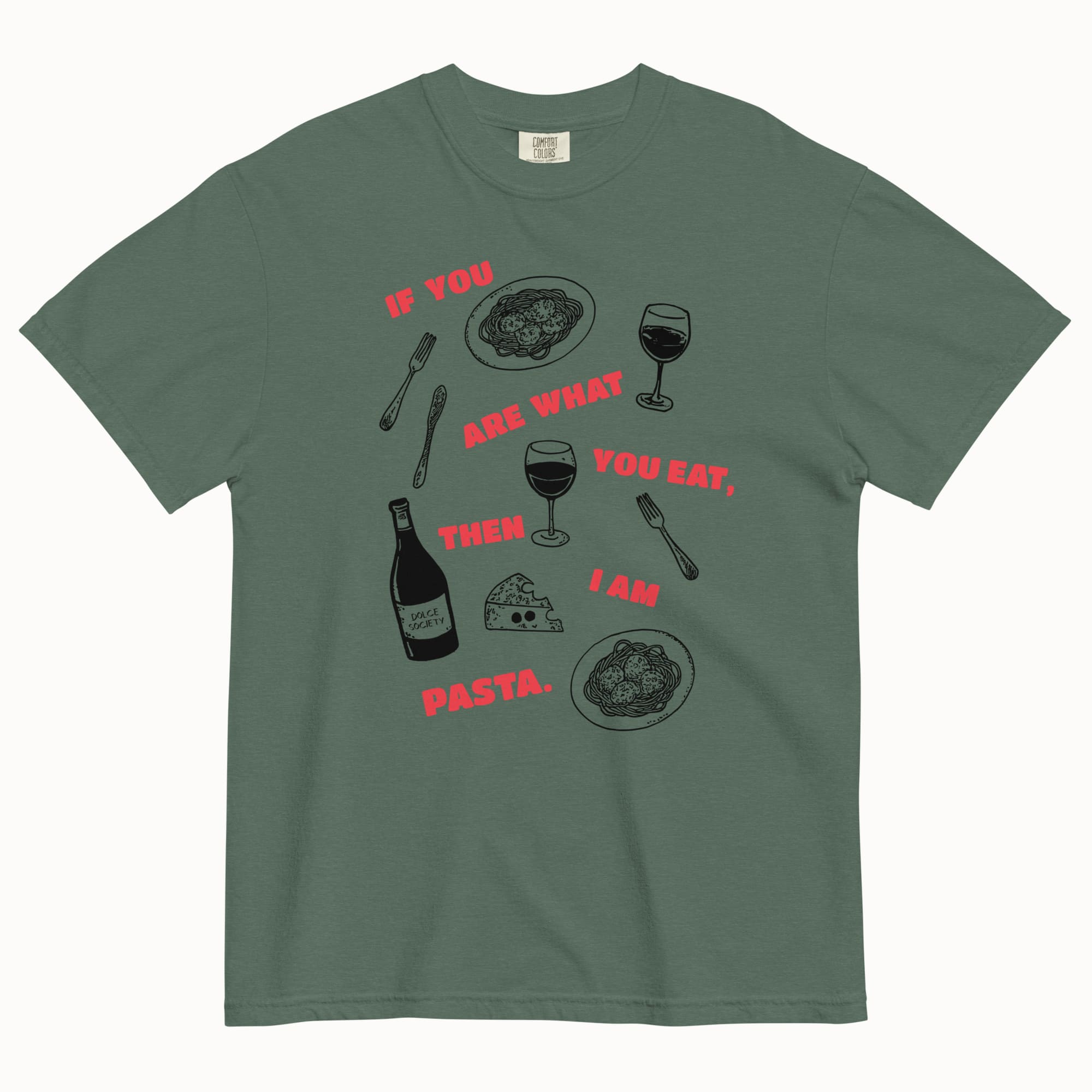 Then, I Am Pasta T-Shirt