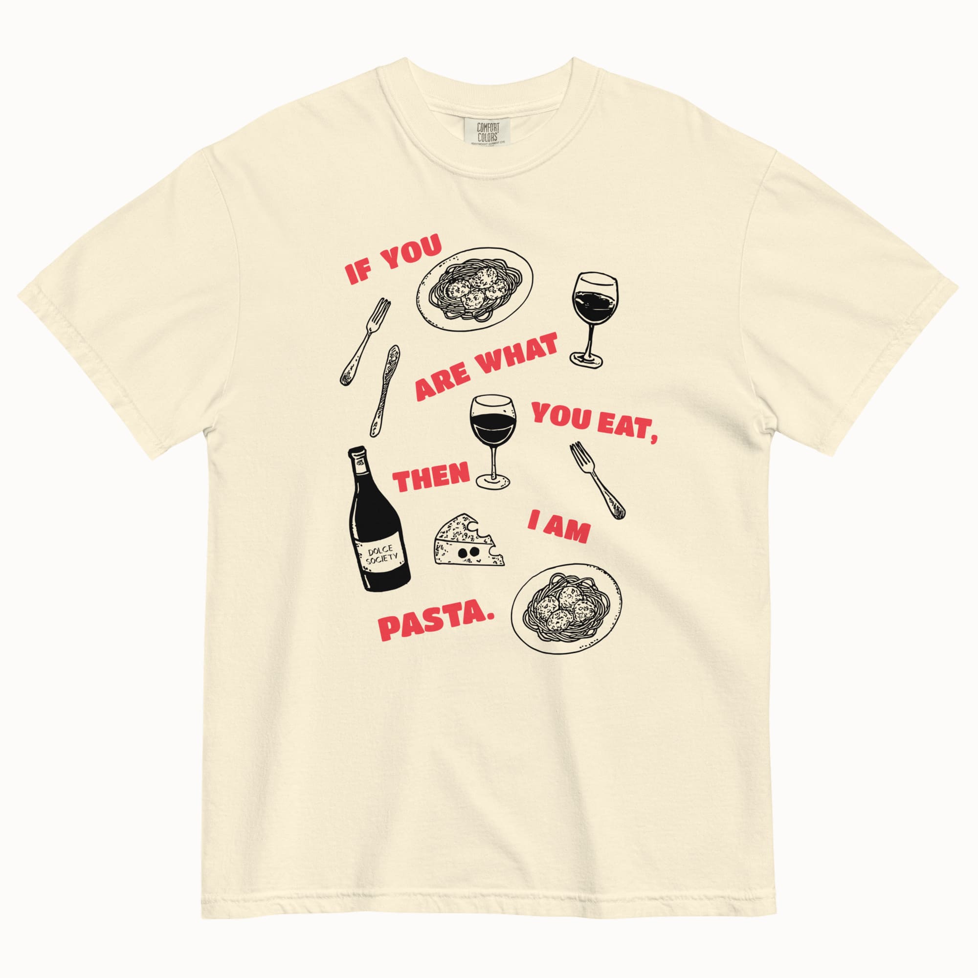 Then, I Am Pasta T-Shirt