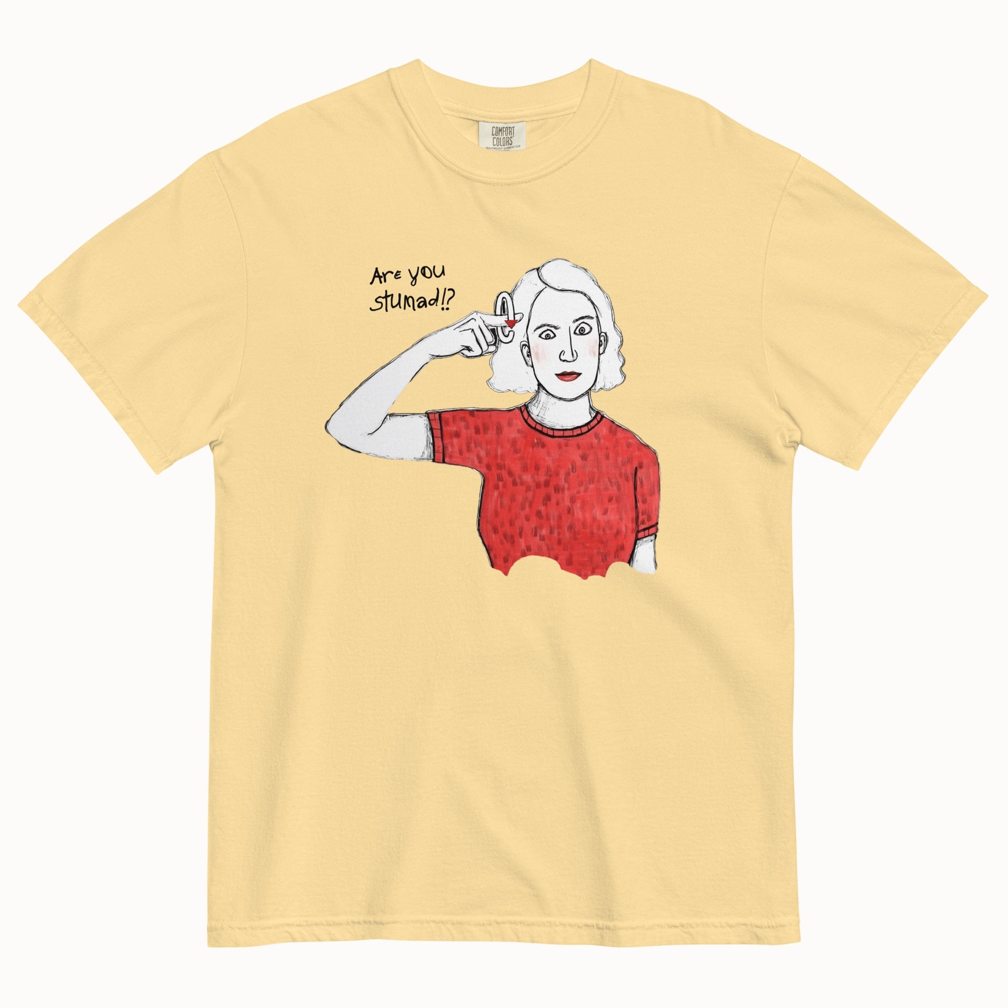 Are You Stunad?! T-Shirt
