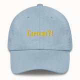 Capeesh?! Hat