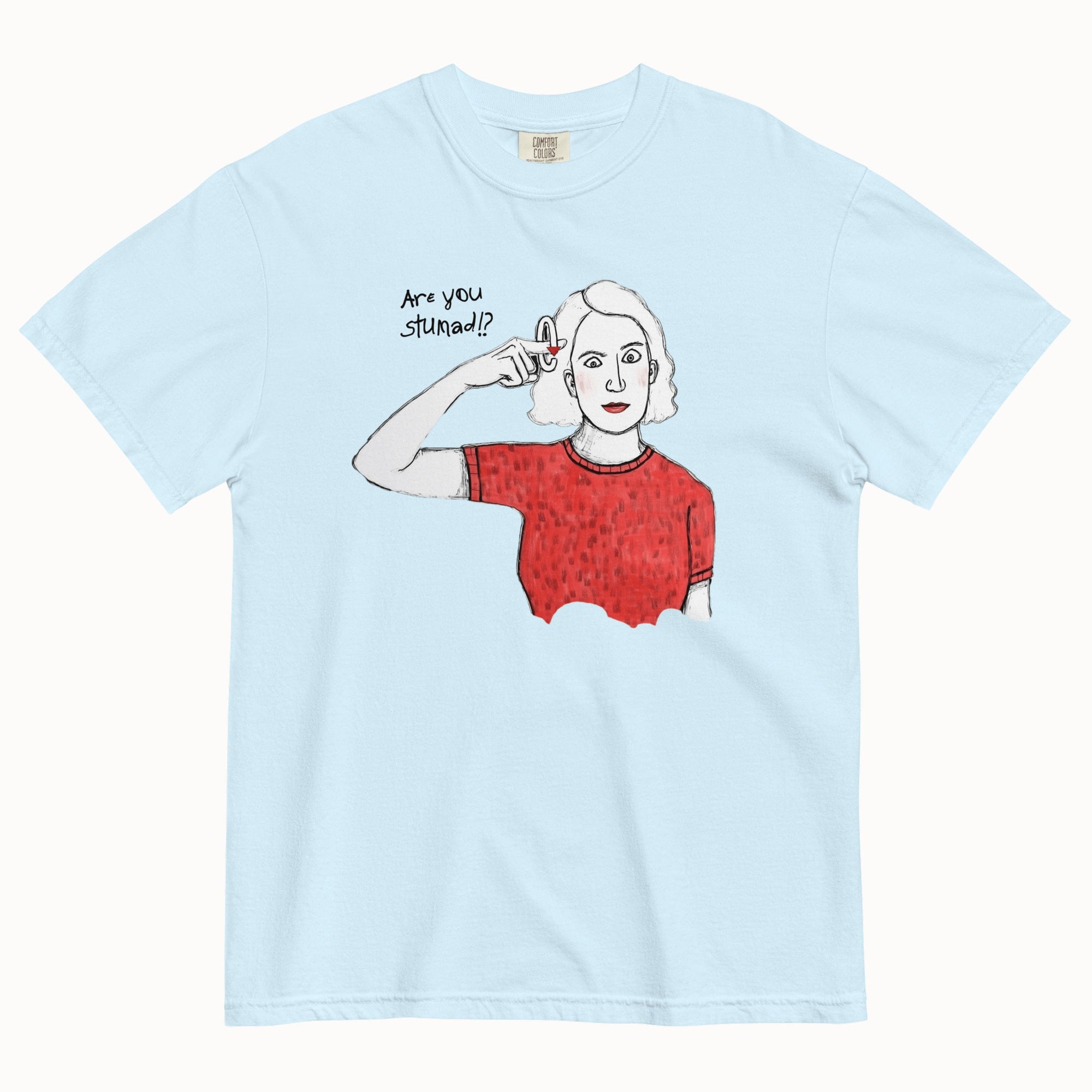 Are You Stunad?! T-Shirt