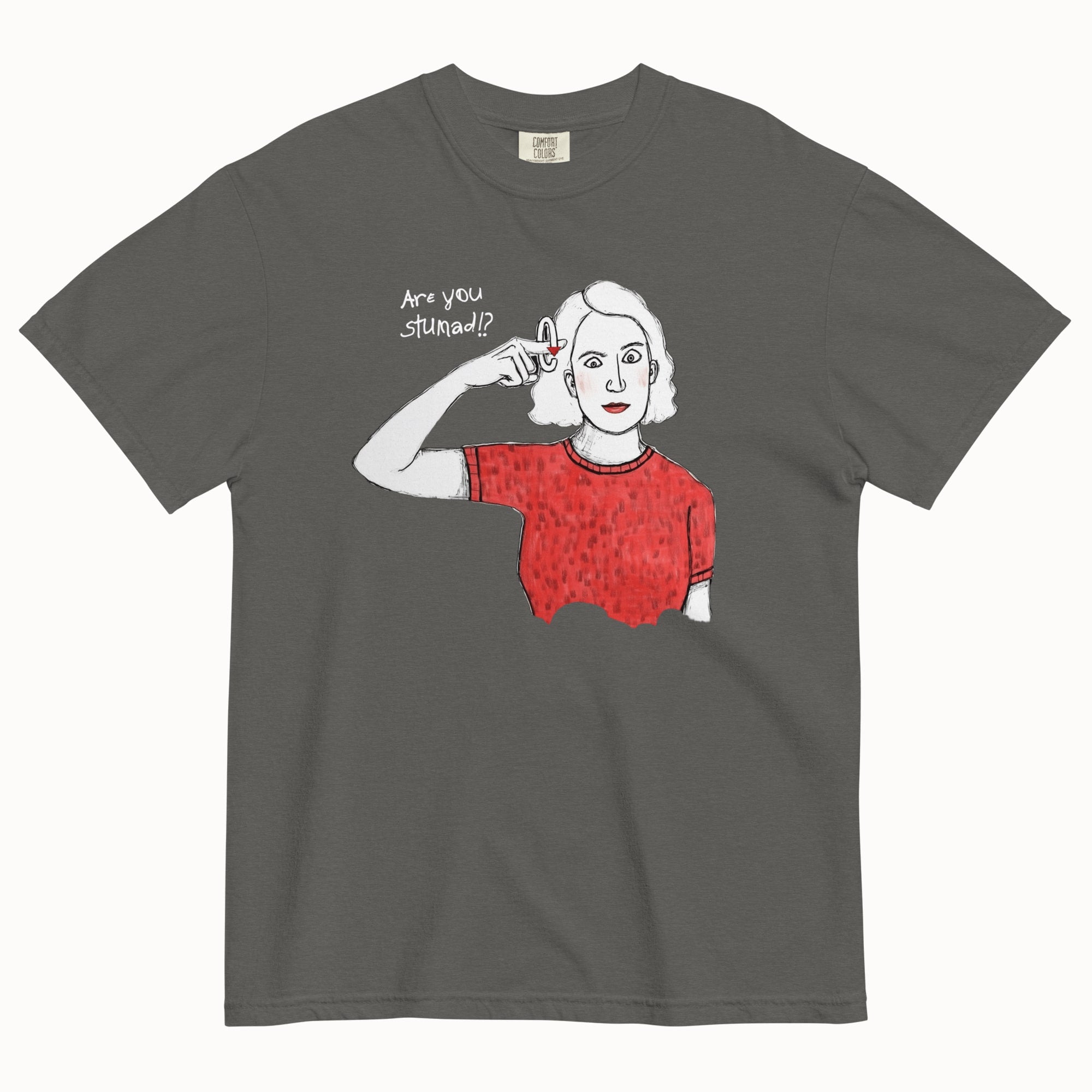 Are You Stunad?! T-Shirt
