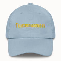 Fuhgeddaboudit Hat @shop name
