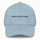 Hands speak louder Hat