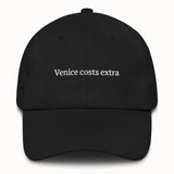 Venice costs extra Hat
