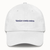 Venice costs extra Hat