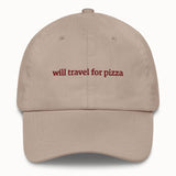 Will travel for pizza Hat