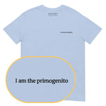 I am the primogenito T-Shirt (Embroidered) @shop name