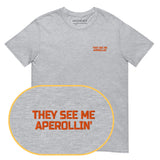 They See Me Aperollin' T-Shirt (Embroidered) @shop name