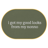 i got my good looks from my nonno T-Shirt (Embroidered) @shop name