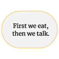 First we eat, then we talk T-Shirt (Embroidered) @shop name