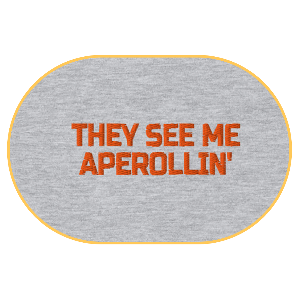 They See Me Aperollin' T-Shirt (Embroidered) @shop name