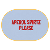 Aperol Spritz Please T-Shirt (Embroidered) @shop name